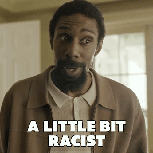 A Little Bit Racist Robert GIF