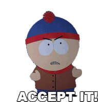 Accept It Stan Marsh Sticker
