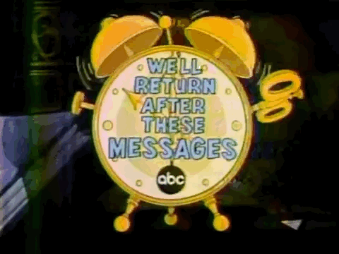 After These Messages We'Ll GIF