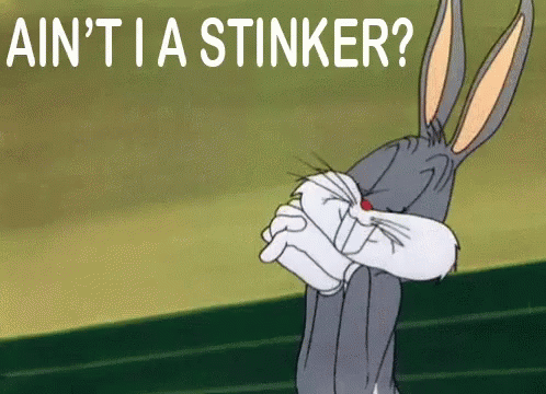 Aint Ia Stinker Bugs Bunny GIF