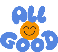 All Good Yellow Smiley Face Between All Good In Blue Bubble Letters Sticker