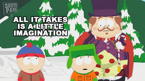 All It Takes Is A Little Imagination Mayor Of Imaginationland GIF