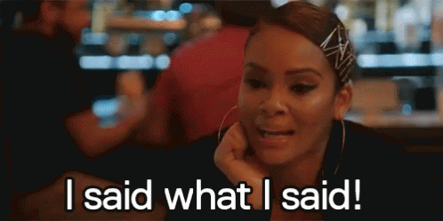 All On The Table GIF. This 498 x 249 animated GIF is part of our i said what i said collection. View the original animation, share it, or browse related GIFs.