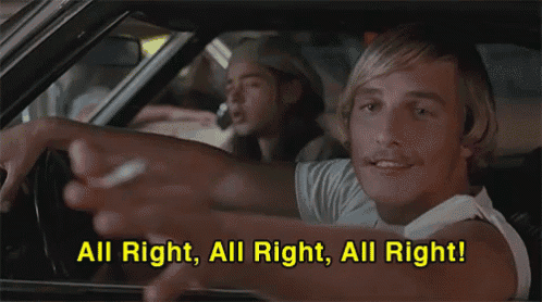 All Right, All Right, All Right, GIF