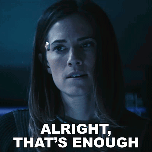 Alright That'S Enough Gemma GIF