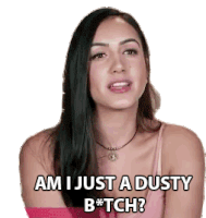 Am I Just A Dusty Bitch Shrug Sticker