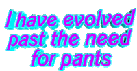 Animated Text Evolved Past The Need For Pants Sticker