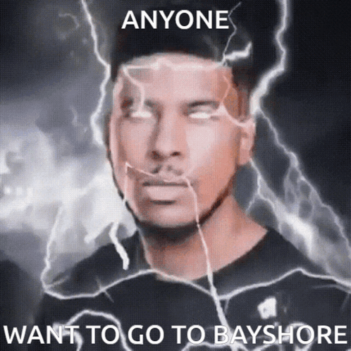 Anyone Want To Go To Bayshore Does Anyone Bayshore GIF