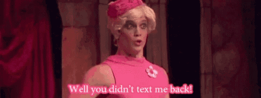 Avps Well You Didnt Text Me Back GIF