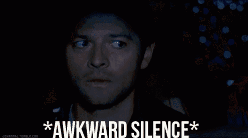Awkward Silence Silence GIF