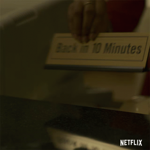 Back In Ten Minutes Brb GIF