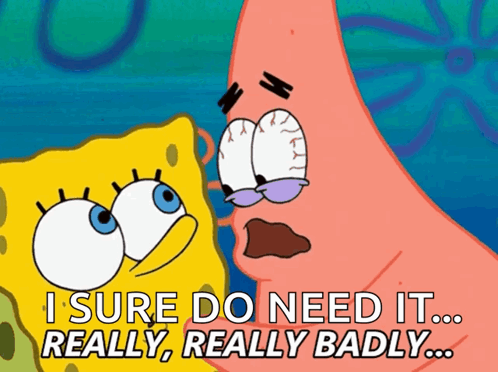 Badly Spongebob GIF. This 498 x 372 animated GIF is part of our spongebob i need it collection. Related themes include i need it, spongebob. Created by…