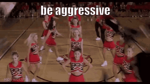 Be Aggressive GIF