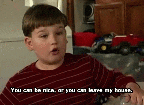 Be Nice Leave GIF