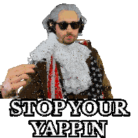 Benjammins Stop Your Yapping Sticker