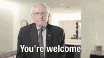 Bernie Sanders Youre Welcome GIF