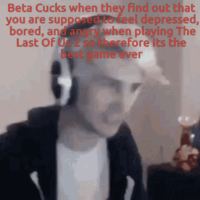 Beta Cuck Last Of Us2 GIF