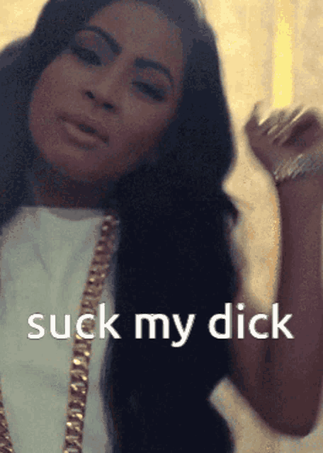 Bitch Suck My Dick GIF