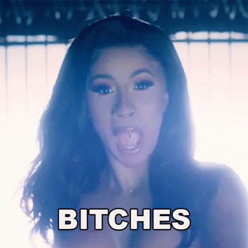 Bitches Cardi B GIF