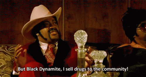 Black Dynamite I Sell Drugs To The Community GIF