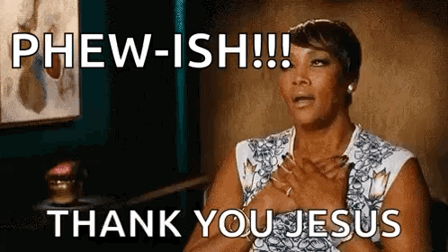 Bless My Heart Relieved GIF