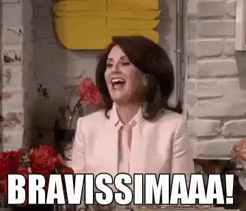 Bravissimo Bravissima Bravissimi Brava Bravo Bravi Will E Grace Karen Evviva GIF