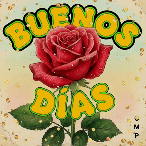 Buenos Dias Buen Día Goodmorning Flores Flowers Cmpbycosart Cmp Gif GIF