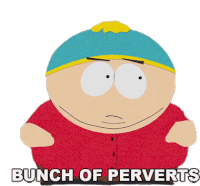 Bunch Of Perverts Eric Cartman Sticker