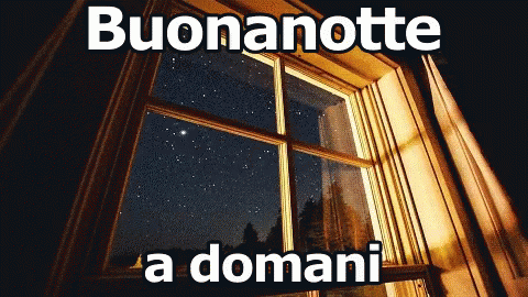 Buonanotte Notte Sogni D'Oro A Domani Stelle Cielo Galassia Finestra GIF
