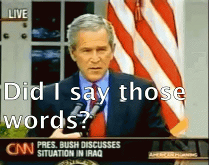 Bush GIF. This 418 x 330 animated GIF is part of our george w bush collection. View the original animation, share it, or browse related GIFs.