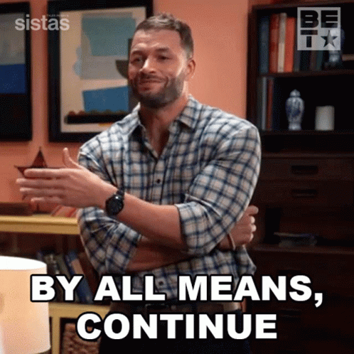 By All Means Continue Preston Horace GIF