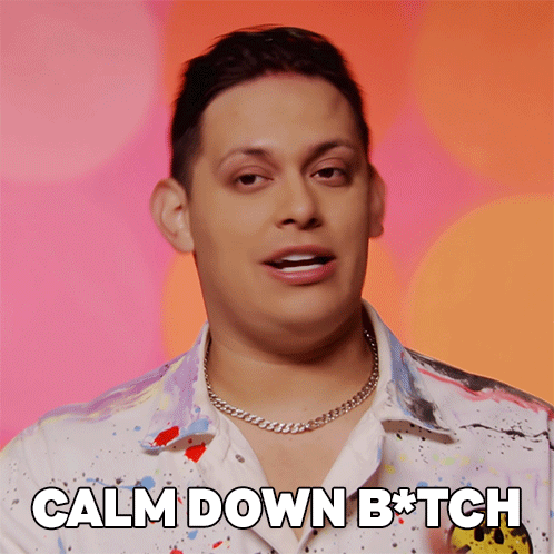 Calm Down B Salina Estitties GIF