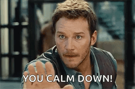 Calmdown Chris Pratt GIF