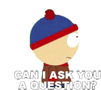 Can I Ask You A Question Stan Marsh Sticker
