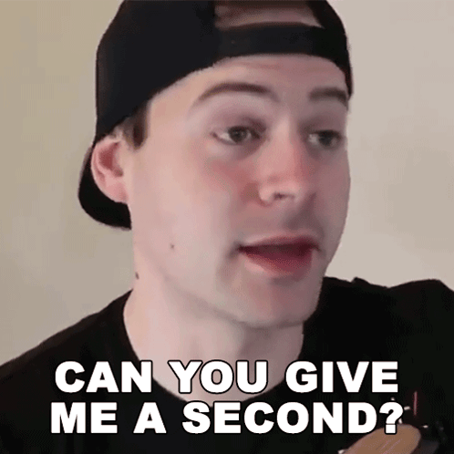 Can You Give Me A Second Jared Dines GIF