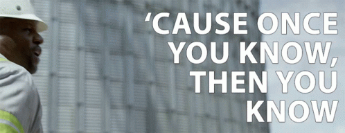 Cause Once You Know Then You Know Pay Attention GIF