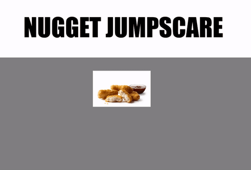 Chicken Nuggets Jumpscare GIF