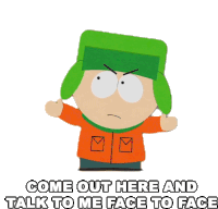 Come Out Here And Talk To Me Face To Face Kyle Sticker