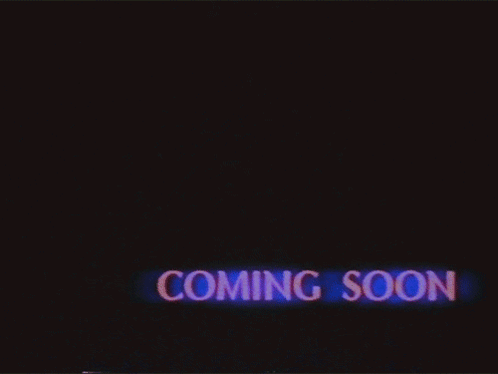 Coming Soon GIF