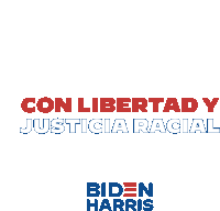 Con Libertad Y Justicia Racial Para Todos Biden Harris Sticker