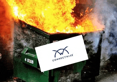 Connectwise Dumpster Meme