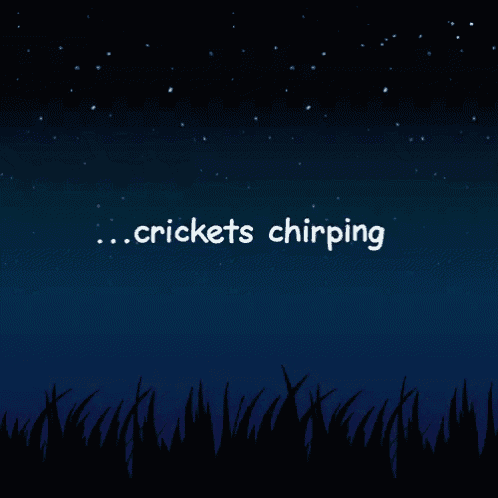 Crickets GIF