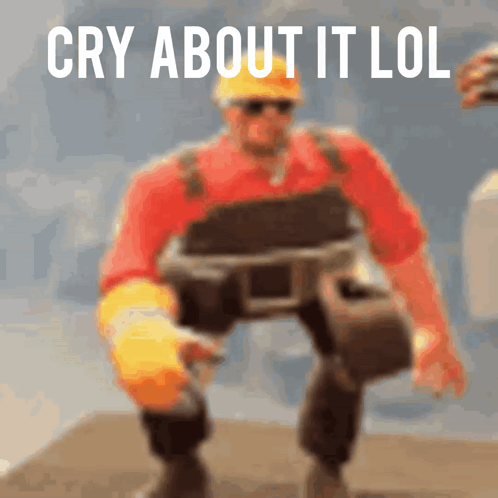 Cry About It Tf2 GIF