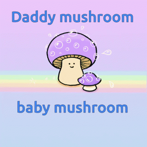 Daddymushroom Babymushroom GIF