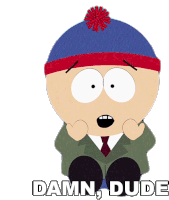 Damn Dude Stan Marsh Sticker