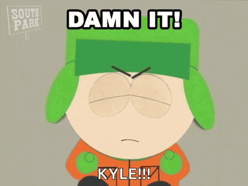 Damn It Kyle Broflovski GIF