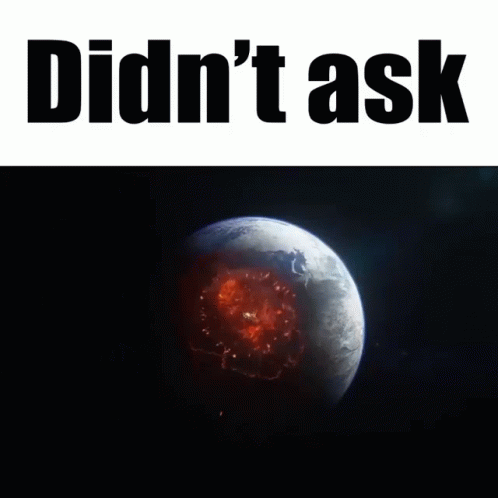 Didnt Ask Eternals GIF. This 498 x 498 animated GIF is part of our quicksort collection. Related themes include earth, meme. Created by Bromero. View the…