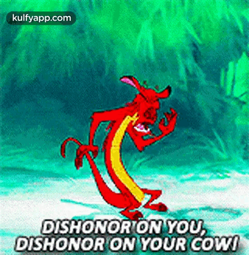 Dishonor On You,Dishonor On Your Cowi.Gif GIF. This 360 x 369 animated GIF is part of our mushu dishonor collection. Related themes include dragon. Created…