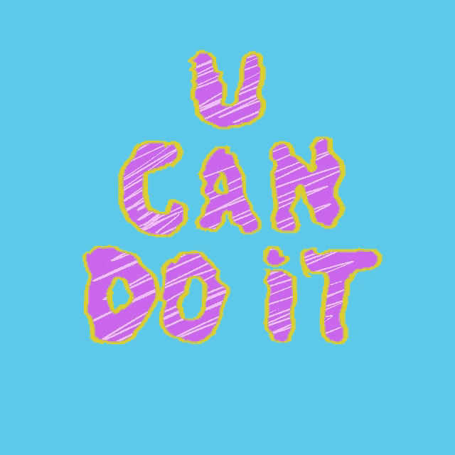 Do It You Can Do It GIF