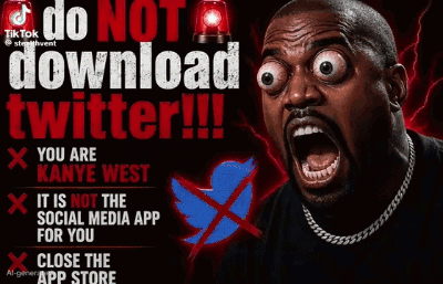 Do Not Download Twitter You Are Kanye GIF